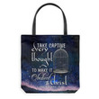 Take captive every thought to make it obedient to Christ 2 Corinthians 10:5 NIV tote bag - Gossvibes