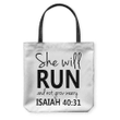 Isaiah 40:31 She will run and not grow weary tote bag - Gossvibes