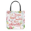 A happy heart makes the face cheerful Proverbs 15:13 tote bag - Gossvibes