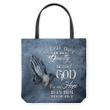 Let all that I am wait quietly before God, for my hope is in him. Psalm 62:5 NLT tote bag - Gossvibes