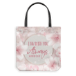 I am with you always Matthew 28:20 tote bag - Gossvibes