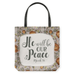 Micah 5:5 He will be our peace tote bag - Gossvibes