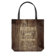 The righteous man walks in his integrity Proverbs 20:7 tote bag - Gossvibes