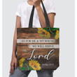 As for me and my house, we will serve the Lord Joshua 24:15 tote bag - Gossvibes