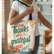 Give thanks with a grateful heart tote bag - Gossvibes