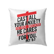 Cast all your anxiety on him because he cares for you Peter 5:7 Christian pillow - Christian pillow, Jesus pillow, Bible Pillow - Spreadstore