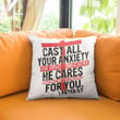Cast all your anxiety on him because he cares for you Peter 5:7 Christian pillow - Christian pillow, Jesus pillow, Bible Pillow - Spreadstore