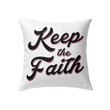 Keep the Faith Christian pillow - Christian pillow, Jesus pillow, Bible Pillow - Spreadstore