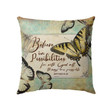 Believe in Possibilities Butterfly Matthew 19:26 Bible verse pillow - Christian pillow, Jesus pillow, Bible Pillow - Spreadstore