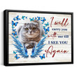 Custom Dog Prints Personalized Dog Sympathy Gifts I Will Carry You With Me Till I See You Again - Personalized Sympathy Gifts - Spreadstore