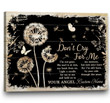 Dandelion Wall Art | Personalized Memorable Gift | Don't cry for me - Personalized Sympathy Gifts - Spreadstore