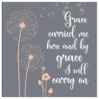 Christian wall art: Grace carried me here and by grace I will carry on canvas print