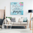 Matthew 21:22 If you believe you will receive Scripture wall art canvas