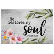 Psalm 23:3 He restores my soul canvas wall art