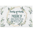 Surely goodness and mercy Psalm 23:6 Bible verse wall art canvas