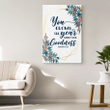 You crown the year with Your goodness Psalm 65:11 canvas wall art