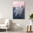Perfect love casts out fear - 1 John 4:18 canvas wall art
