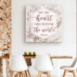 But take heart I have overcome the world John 16:33 canvas wall art