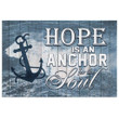 Hope is an anchor for the soul Christian wall art canvas print