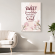 A sweet friendship refreshes the soul Proverbs 27:9 canvas wall art