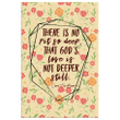 There is no pit so deep that God's love is not deeper still canvas wall art