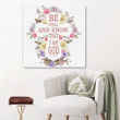 Be still, and know that I am God Psalm 46:10 NIV canvas wall art