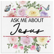 Ask me about Jesus canvas wall art
