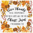 Give thanks in all circumstances 1 Thessalonians 5:18 canvas wall art