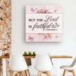 But the Lord is faithful 2 Thessalonians 3:3 canvas wall art