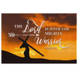 The Lord is with you mighty warrior Judges 6:12 canvas wall art