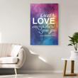 Wear love everywhere you go Colossians 3:14 Bible verse wall art canvas