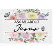 Ask me about Jesus canvas wall art