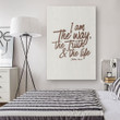 Bible Verse Wall Art: John 14:6 I Am the Way the Truth and the Life Canvas Print