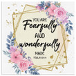 You are fearfully and wonderfully made Psalm 139:14 Scripture wall art canvas