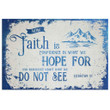 Hebrews 11:1 Now faith is confidence in what we hope for canvas wall art