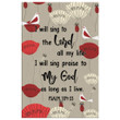 Psalm 104:33 I will sing to the Lord all my life Bible verse wall art canvas