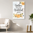 Gather here with grateful hearts Thanksgiving canvas wall art