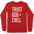 Trust God + Chill long sleeve t-shirt | Christian apparel - Gossvibes