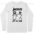 Jesus got my back christian Jesus long sleeve t-shirt - Gossvibes