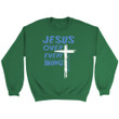 Jesus over every thing Christian sweatshirt - Gossvibes