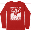 Reps for jesus christian long sleeve t-shirt - Gossvibes