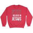 Christian sweatshirt: I don't believe in luck I believe in Jesus Amen - Gossvibes