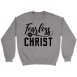 Fearless in Christ Christian sweatshirt - Gossvibes