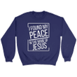 I found my peace in the name of Jesus sweatshirt - Christian sweatshirts - Gossvibes