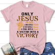 Only Jesus can turn a mess into a message womens Christian t-shirt - Gossvibes