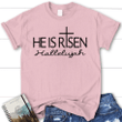 He Is Risen Hallelujah women's Christian t-shirt - Gossvibes