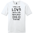 I fell in love with the man who died for me mens Christian t-shirt - Gossvibes