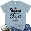 Sisters in Christ womens Christian t-shirt - Gossvibes