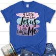 A little more like Jesus womens Christian t-shirt, Less Like Me Tee Shirt - Gossvibes