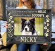 Personalized Pet Loss Gifts Custom Dog Memorial Favorite Hello Hardest Goodbye Sign - Personalized Sympathy Gifts - Spreadstore